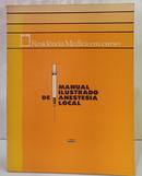 MANUAL ILUSTRADO DE ANESTISIA LOCAL / RESID�NCIA M�DICA EM CURSO-EDITORA EPUME