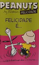 Peanuts Felicidade �...-Charles M. Schulz