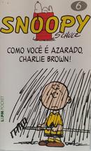 Snoopy Como Voc� � Azarado, Charlie Brown! Vol. 6-Charles M. Brown