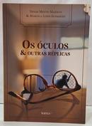OS �CULOS & OUTRAS R�PLICAS-DENISE MIOTTO MAZOCCO / MARCELLA LOPES GUIMAR�ES