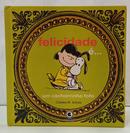 FELICIDADE �...UM CACHORRINHO FOFO-CHARLES M. SCHULZ