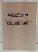 BRIZOLA EM PROSA E VERSO-LU�S CARLOS BRIZOLA