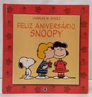 FELIZ ANIVERS�RIO, SNOOPY-CHARLES M. SCHULZ