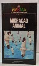 MIGRA��O ANIMAL - COLE��O PRISMA 35-TONY MORRISON