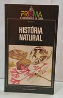 HIST�RIA NATURAL - COLE��O PRISMA 39-REG HARRIS