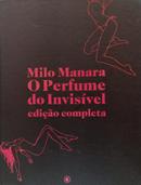 O Perfume do Invis�vel / Edi��o Completa-Milo Manara