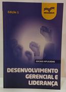 DESENVOLVIMENTO GERENCIAL E LIDERAN�A - SOCIAIS APLICADAS-DANIELE DE LOURDES CURTO DA COSTA MARTINS