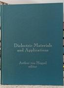 DIELECTRIC MATERIALS AND APPLICATIONS-ARTHUR VON HIPPEL ( EDITOR )