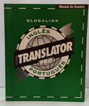 POWER TRANSLATOR PRO - INGL�S-PORTUGU�S / MANUAL DO USU�RIO-EDITORA GLOBALINK