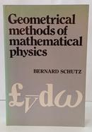 GEOMETRICAL METHODS OF MATHEMATICAL PHYSICS-BERNARD F. SCHUTZ