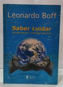 SABER CUIDAR - �TICA DO HUMANO - COMPAIX�O PELA TERRA ( AUTOGRAFADO )-LEONARDO BOFF
