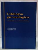 CITOLOGIA GINECOL�GICA E SUAS BASES ANATOMOCL�NICAS-CLAUDE GOMPEL / LEOPOLD G. KOSS