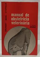 MANUAL DE OBSTETR�CIA VETERIN�RIA-EBERHARD GRUNERT / BOVE / STOPIGLIA
