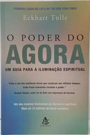 O PODER DO AGORA - UM GUIA PARA A ILUMINA��O ESPIRITUAL-ECKHART TOLLE