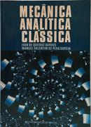MEC�NICA ANAL�TICA CL�SSICA-IVAN DE QUEIROZ BARROS / MANUEL VALENTIM DE PERA GARCIA