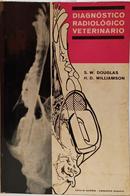 DIAGN�STICO RADIOL�GICO VETERINARIO-S. W. DOUGLAS / H. D. WILLIAMSON