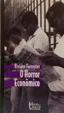 O Horror Econ�mico-Viviane Forrester