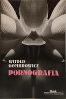 PORNOGRAFIA-WITOLD GOMBROWICZ
