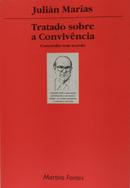 Tratado Sobre a Convivencia - Conc�rdia sem acordo-Julian Marias