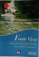 FONTE VIVA / IV-FRANCISCO C�NDIDO XAVIER ( PELO ESP�RITO EMMANUEL )