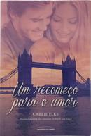 UM RECOME�O PARA O AMOR-CARRIE ELKS