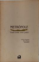 METR�POLE - GRANDE CURITIBA: TEORIA E PR�TICA-CL�VIS ULTRAMARI / ROSA MOURA