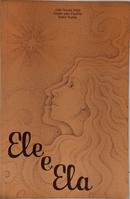 ELE E ELA-JO�O NUNES MAIA ( DITADO PELO ESP�RITO MARIA NUNES )