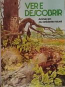 Ver e descobrir / animais em seu ambiente natural-EDITORA CIRCULO DO LIVRO