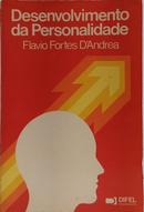 DESENVOLVIMENTO DA PERSONALIDADE / ENFOQUE PSICODIN�MICO-FLAVIO FORTES DANDREA
