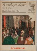 A REVOLU��O ALEM� - MITOS & VERS�ES - COLE��O TUDO � HIST�RIA 90-DANIEL AAR�O REIS FILHO