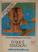 O QUE � EDUCA��O - COLE��O PRIMEIROS PASSOS 20-CARLOS RODRIGUES BRAND�O