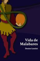 Vida de Malabares-Denise Lentini
