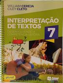 INTERPRETA��O DE TEXTOS - DESENVOLVENDO A COMPET�NCIA LEITORA, 6� AO 9� ANO-WILLIAM CEREJA / CILEY CLETO