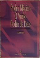 PODER M�GICO - O VERBO - PODER DE DEUS-DIRCEU PINHEIRO ( EDITOR )