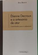 �tienne Decroux e a Artesania de Ator: Caminhadas Para a Soberania-BYA BRAGA