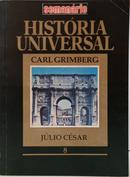 HIST�RIA UNIVERSAL - J�LIO C�SAR - VOLUME 8-CARL GRIMBERG