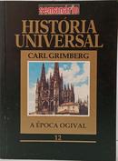 HIST�RIA UNIVERSAL - A �POCA OGIVAL - VOLUME 12-CARL GRIMBERG