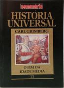 HIST�RIA UNIVERSAL - O FIM DA IDADE M�DIA - VOLUME 13-CARL GRIMBERG