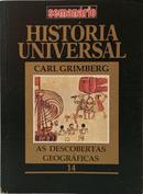 HIST�RIA UNIVERSAL - AS DESCOBERTAS GEOGR�FICAS - VOLUME 14-CARL GRIMBERG