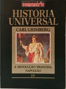 HIST�RIA UNIVERSAL - A REVOLU��O FRANCESA. NAPOLE�O - VOLUME 19-CARL GRIMBERG