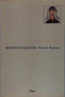 Meninos Valentes-Patrick Modiano