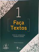 FA�A TEXTOS 1 - COMO LER, COMPREENDER E PRODUZIR SENTIDOS-ELIANE HOSOKAWA