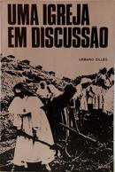 UMA IGREJA EM DISCUSS�O / COLE��O SINAIS DO TEMPO 4-URBANO ZILLES
