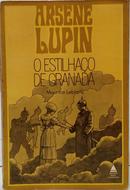 O ESTILHA�O DA GRANADA / COLE��O ARSENE LUPIN-MAURICE LEBLANC