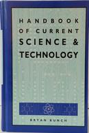 HANDBOOK OF CURRENT SCIENCE & TECHNOLOGY-BRYAN BUNCH