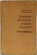 ECUACIONES DIFERENCIALES Y C�LCULO VARIACIONAL-L. ELSGOLTZ