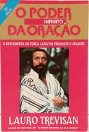 O PODER INFINITO DA ORAÇÃO - A DESCOBERT - LAURO TREVISAN