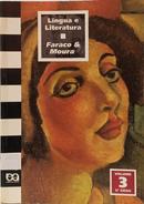 L�NGUA E LITERATURA - VOLUME 3 / 2� GRAU-CARLOS EM�LIO FARACO / FRANCISCO MARTO MOURA