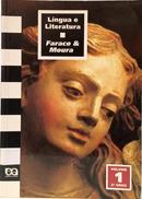 L�NGUA E LITERATURA - VOLUME 1 / 2� GRAU-CARLOS EM�LIO FARACO / FRANCISCO MARTO MOURA