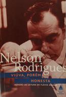 Vi�va, Por�m Honesta-Nelson Rodrigues / Roteiro de leitura de Fl�vio Aguiar